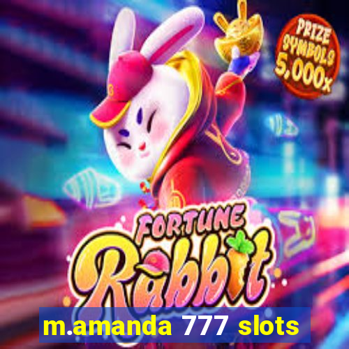 m.amanda 777 slots